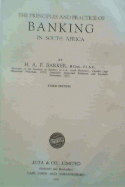 The Principles and Practice of Banking in South Africa
