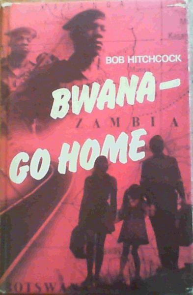 Bwana--go home
