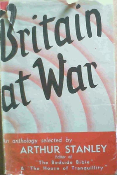 Britain at War; An anthology
