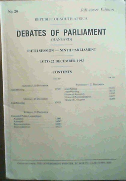 Debates of Parliament (Republic of South Africa) - Fifth Session - Ninth Parliament - 18 to 22 December 1993