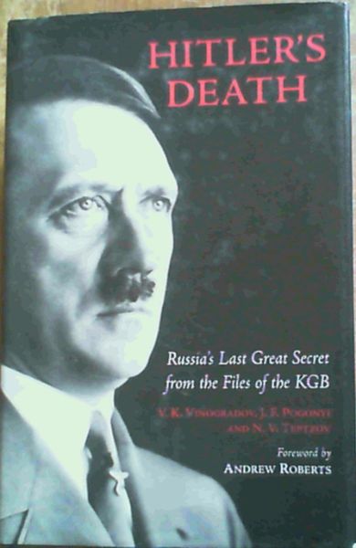 Image for Hitler's Death: Russia's Last Great Secret from the Files of the KGB Hitler's Death: Russia's Last Great Secret from the Files of the KGB