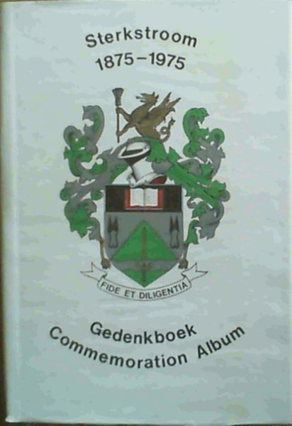 Sterkstroom 1875 - 1975 : Gedenkboek / Commemoration Album