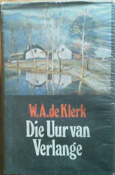Die Uur va Verlange - Synde annale van die Agterberg