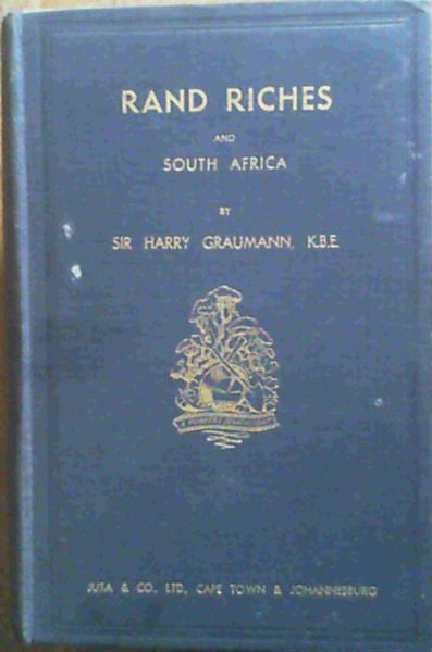 Rand Riches and South Africa : A Pioneer's Searchlight