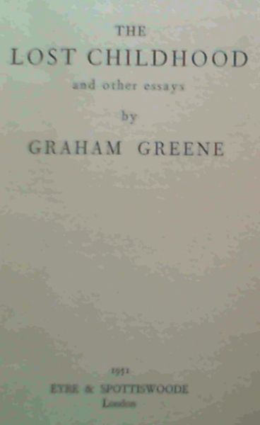 The Lost Childhood and other essays