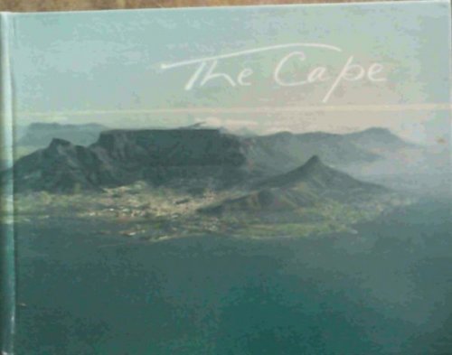 Image for The Cape : A collection of photographs of the Cape Peninsula and its Environs The Cape : A collection of photographs of the Cape Peninsula and its Environs