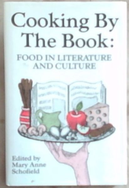 Cooking by The Book: Food In Literature And Culture