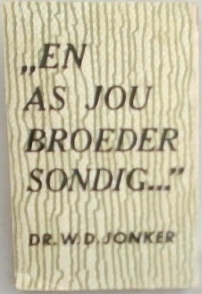 ,, En As Jou Broeder Sondig,,,