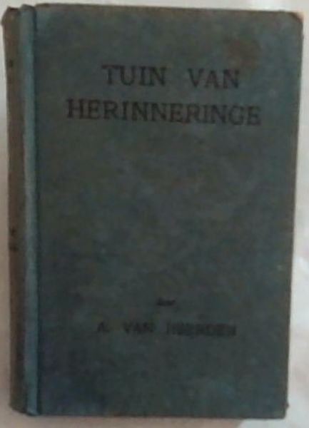 Tuin van Herinneringe : 'n Liefdesroman