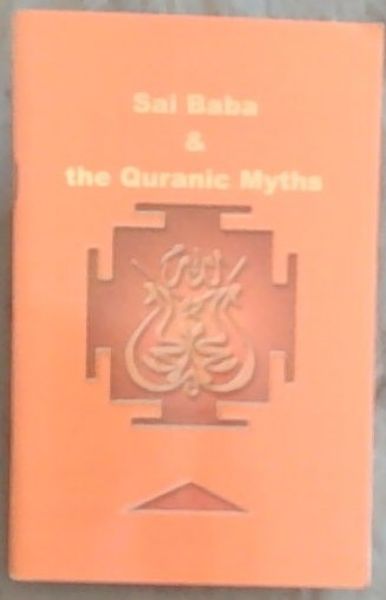 Sai Baba and the Quranic Myths