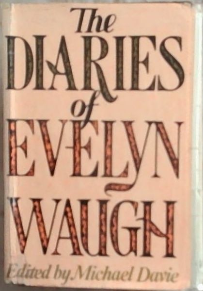 The Diaries of Evelyn Waugh