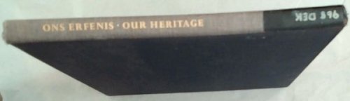 Ons Erfenis / Our Heritage
