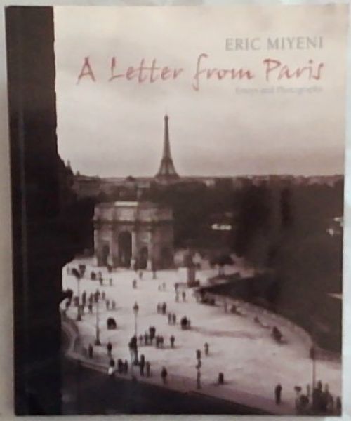 A Letter from Paris: Essays and Photographs