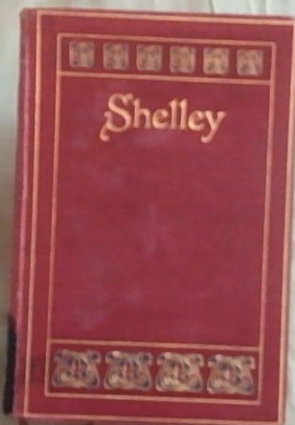 The Complete Poetical Works of Percy Bysshe Shelley
