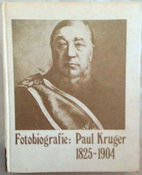 Fotobiografie: Paul Kruger 1825-1904