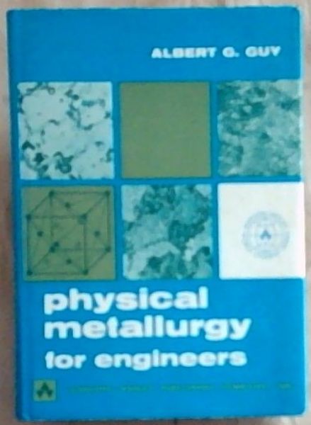 Physical Metallurgy for Engineers