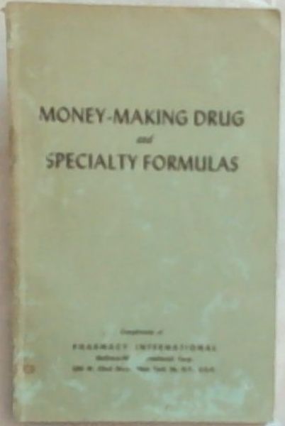 Money-Making Drug and Specialty Formulas