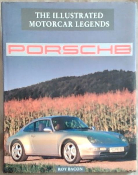 PORSCHE (THE ILLUSTRATED MOTORCAR LEGENDS)