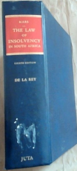 Mars The law of insolvency in South Africa. 8th Edition.