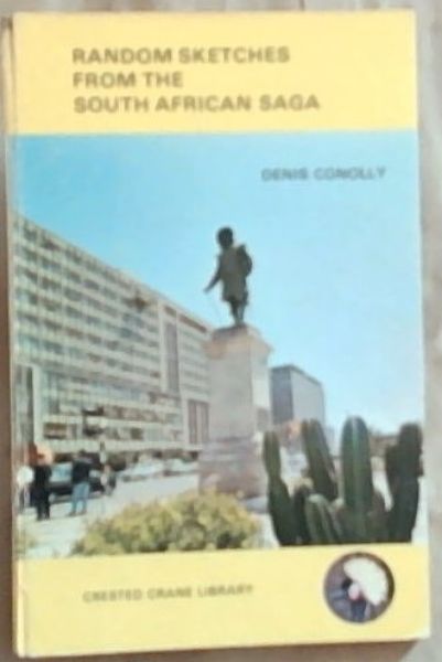 Random Sketches from the South African Saga