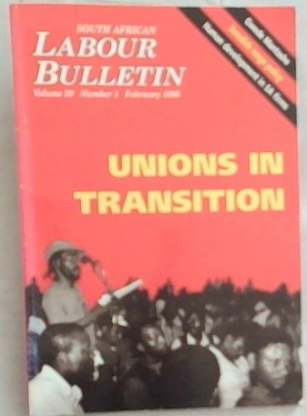 South African Labour Bulletin, Vol 20 No. 1, Feb 1996
