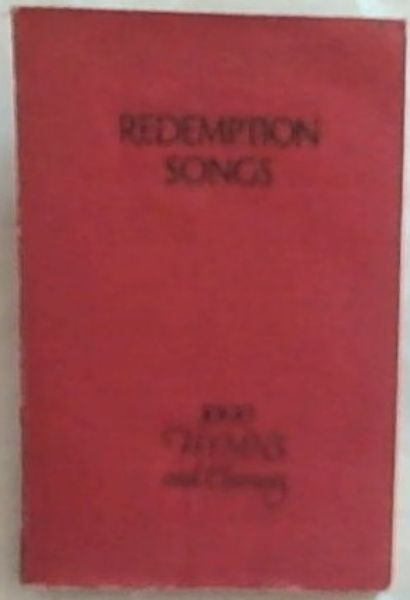 Redemption Songs. 1000 Hymns and Choruses