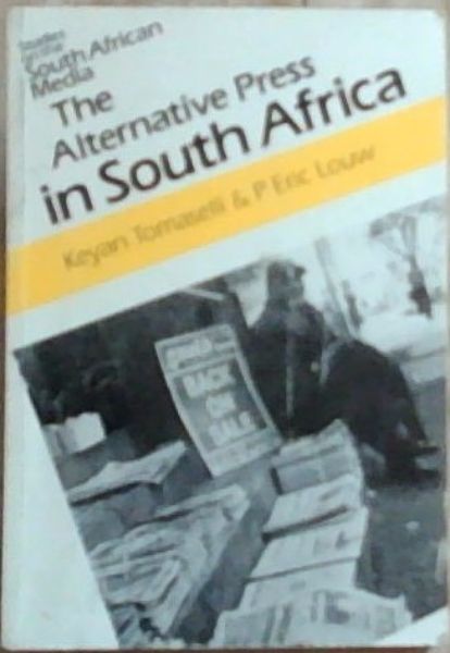 Studies on the South African Media: The Alternative Press in South Africa