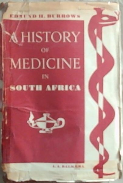 A History of Medicine in South Africa