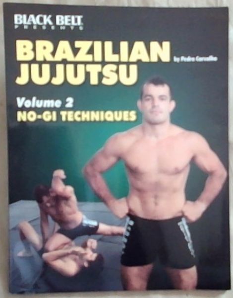 Brazilian Jujutsu Volume 2: No-Gi Techniques