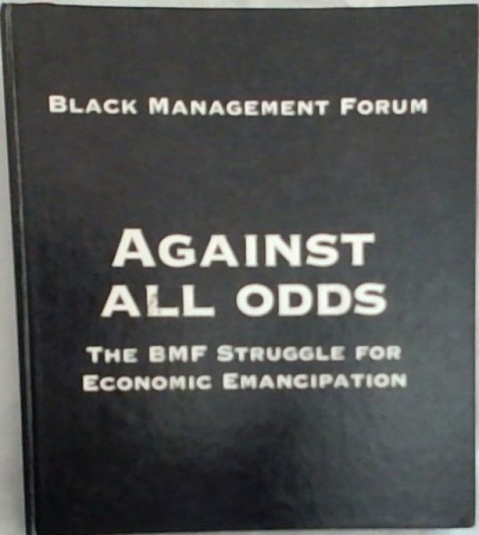 Against All Odds :The BMF Struggle for Economic Emancipation