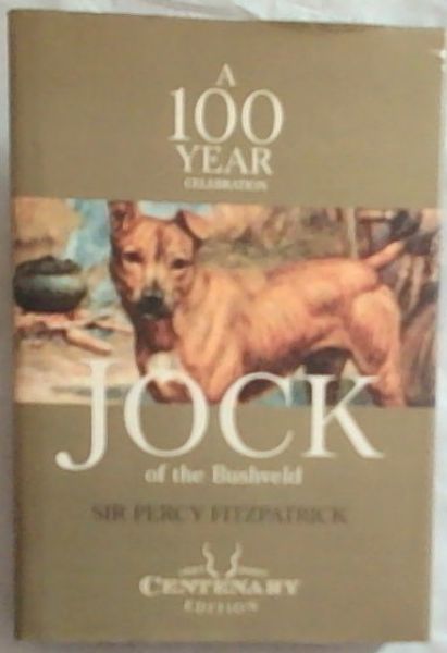 Jock of the Bushveld (a 100 year celebration)