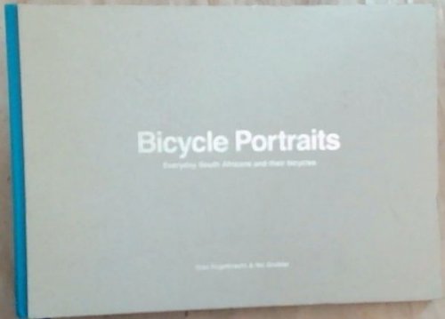 Bicycle Portraits: Everyday South Africans and Their Bicycles