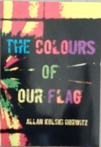 The Colours of our Flag
