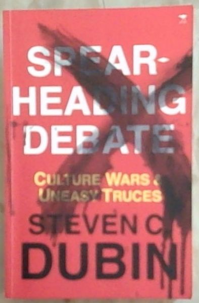 Spearheading Debate: Culture Wars and Uneasy Truces