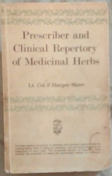Prescriber and Clinical Repertory of Medicinal Herbs