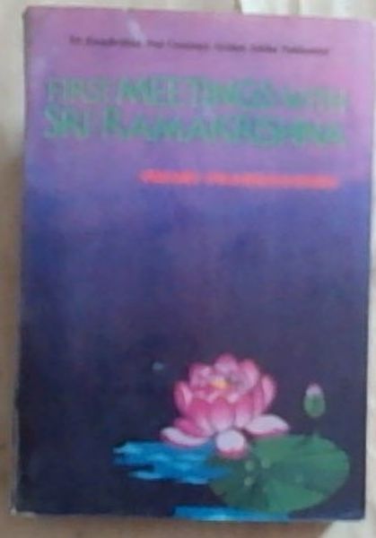 First Meetings with Sri Ramakrishna