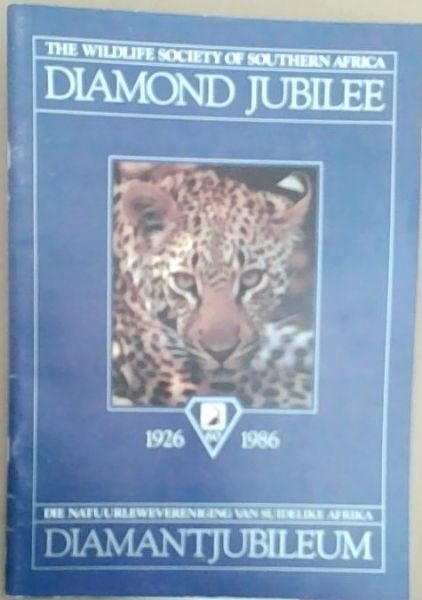 The Wild Society Of Southern Africa: Diamond Jubilee