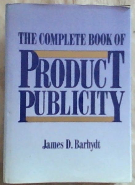 Complete Book of Product Publicity