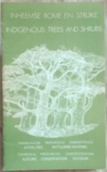 Inheemse Bome en Struike/Indigenous Trees and Shrubs