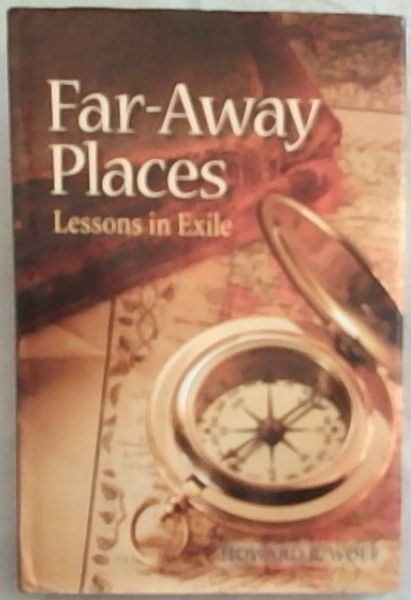 Far-Away Places: Lessons in Exile