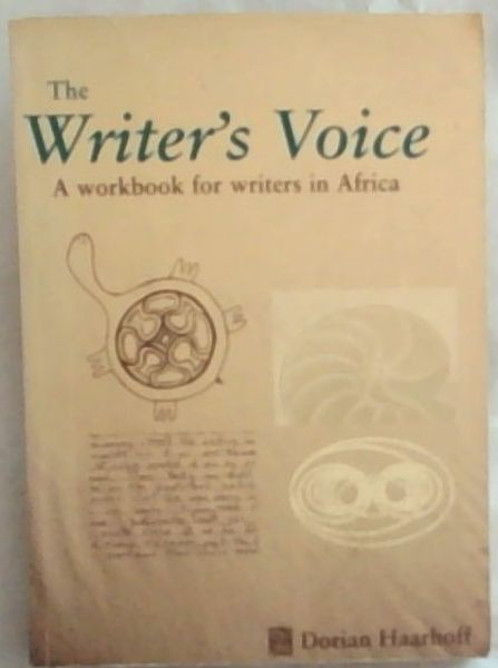 The Writer's Voice: A Workbook for Writers in Africa