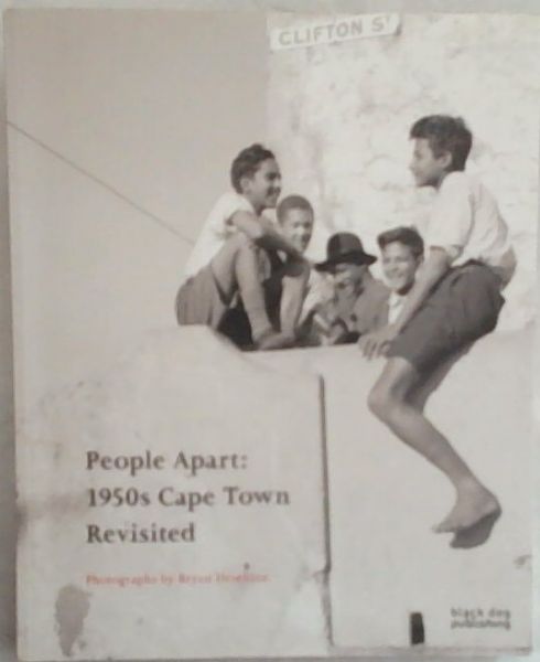 People Apart: 1950s Cape Town Revisited