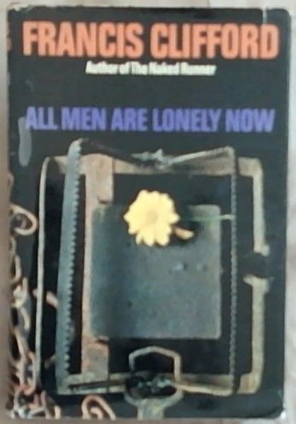 All Men Are Lonely Now