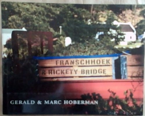 Fanschhoek and Rickety Bridge