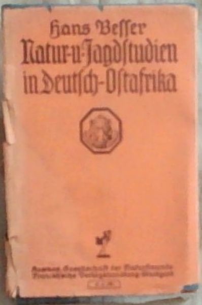 Naturund Jagdstudien in DeutschOstafrika
