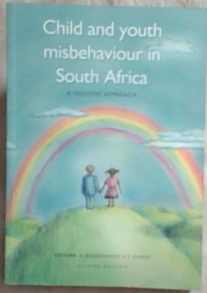 Child and Youth Misbehaviour in South Africa : a holistic approach