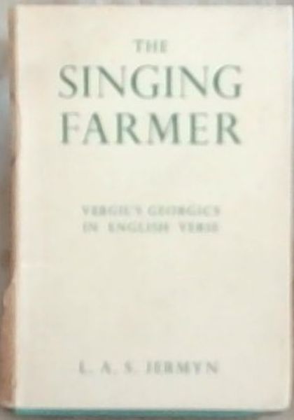 The Singing Farmer: A Translation of Vergil's 