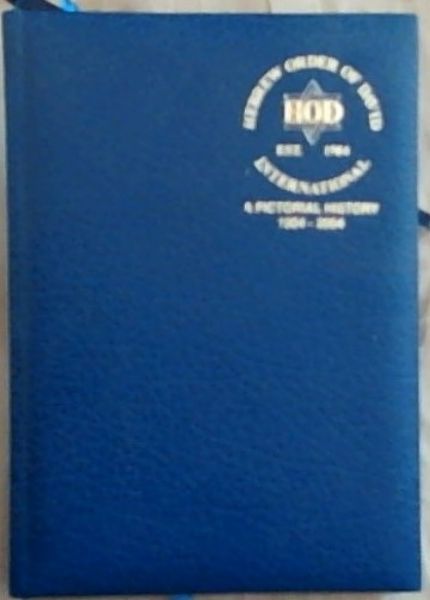 Hebrew Order of David: A Pictorial History 1904-2004