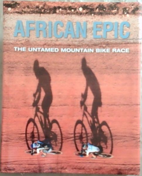 African Epic: The Untamed Mountain Bike Race
