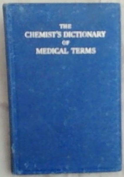 The Chemist's Dictionary Of Medical Terms